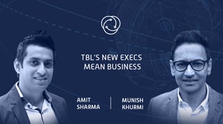 TBL’s new execs mean business